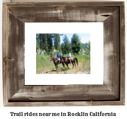 trail rides near me in Rocklin, California